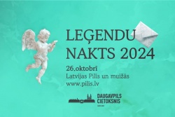 Atpūtas un ceļojumu piedāvājumi 22.10.2024 - 27.10.2024 "Leģendu nakts" Daugavpils cietoksnī Daugavpils TIC